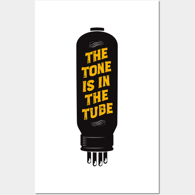 The tone is in the tube Wall Art by SerifsWhiskey